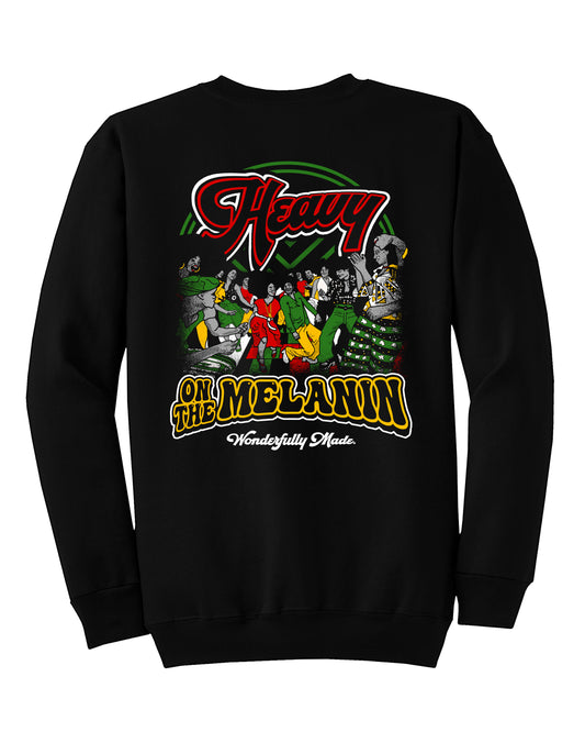 Heavy Melanin Sweatshirt